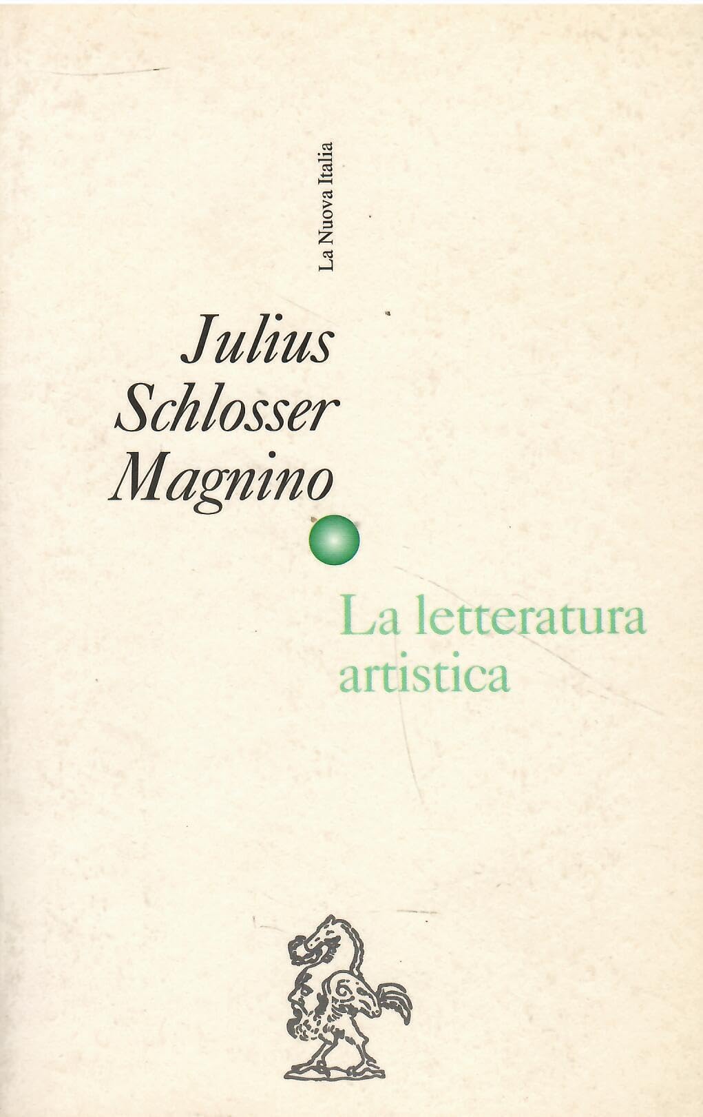 La letteratura artistica. Manuale delle fonti della storia dell'arte moderna