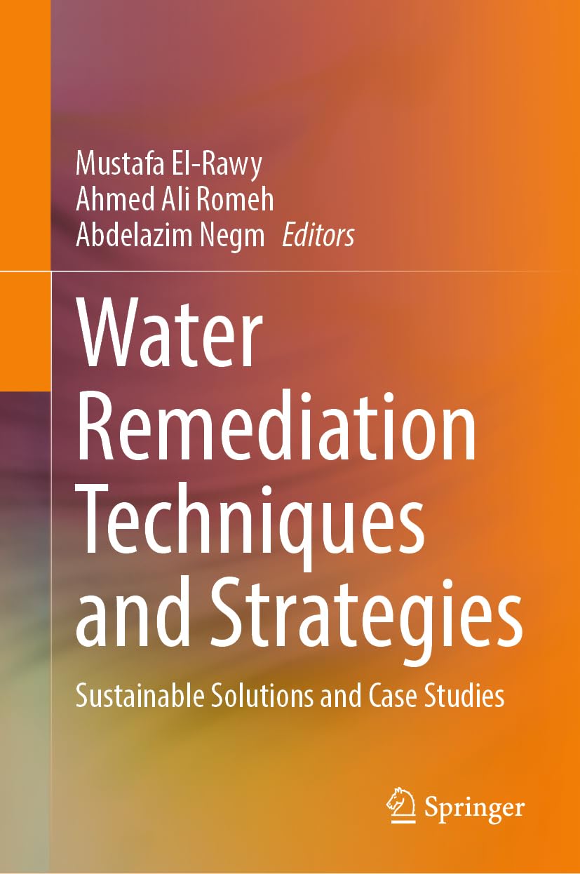 Water Remediation Techniques and Strategies: Sustainable Solutions and Case Studies