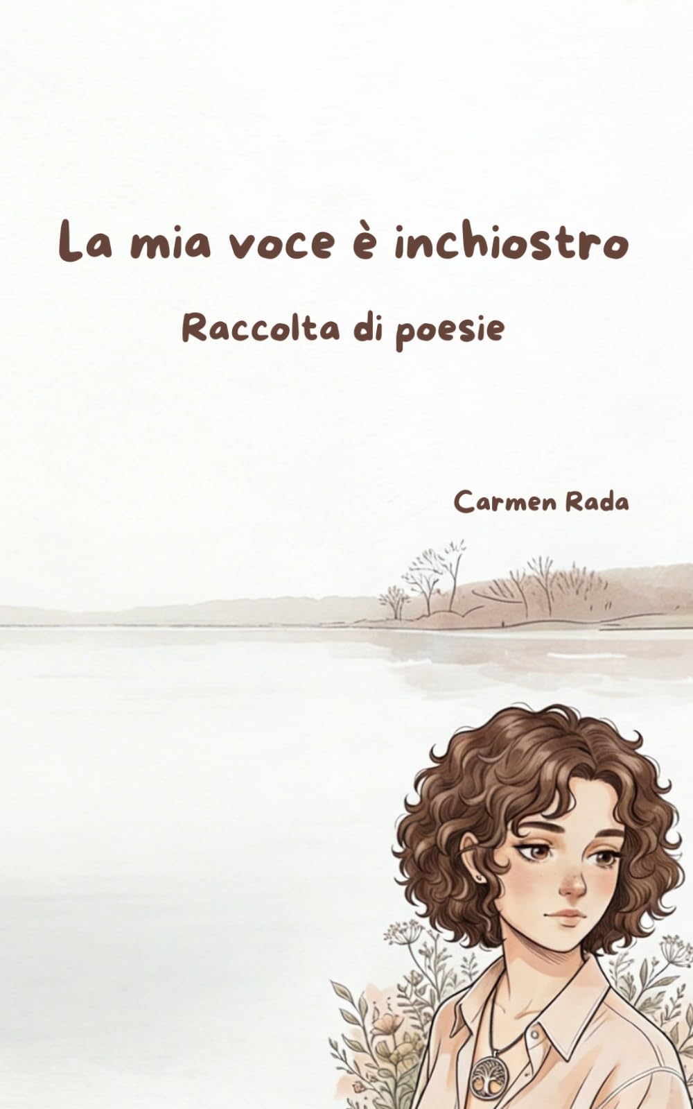 La mia voce è inchiostro: Raccolta di poesie