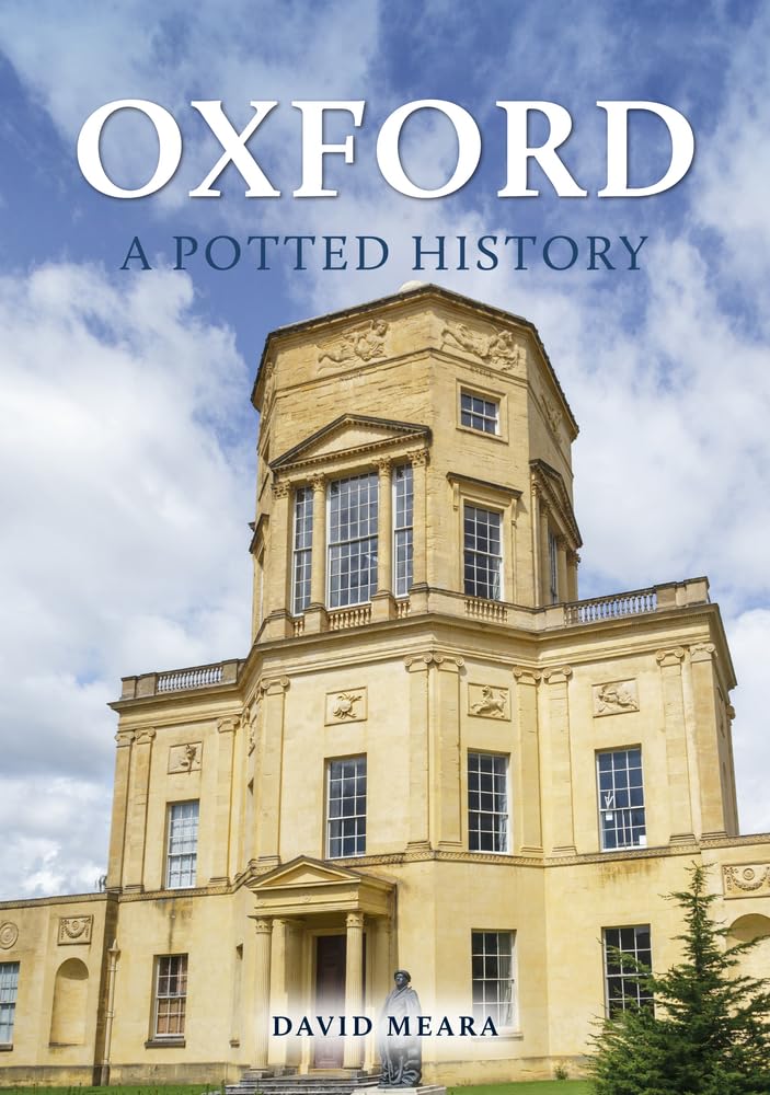 Oxford: A Potted History by David Meara - 9781398116801
