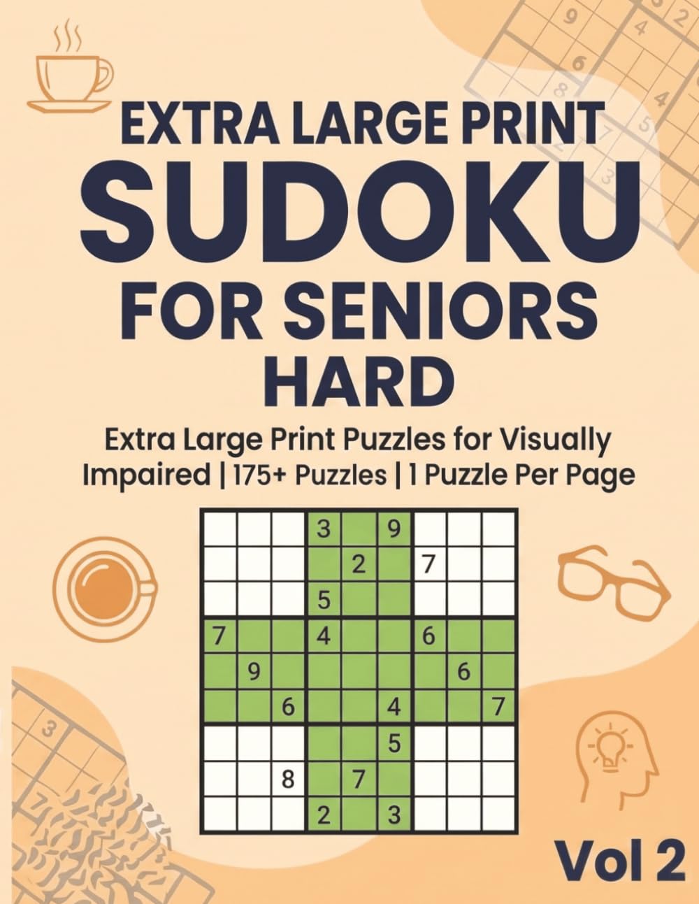 Extra Large Print Sudoku for Seniors Hard: Extra Large Print Puzzles for Visually Impaired | 175+ Puzzles | 1 Puzzle Per Page | Volume 2
