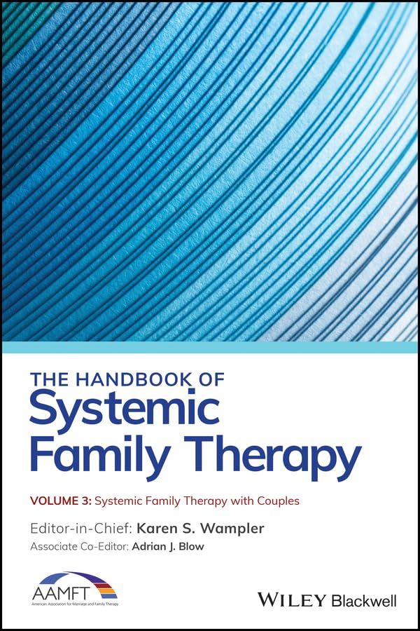 The Handbook of Systemic Family Therapy, Systemic Family Therapy with Couples (The Handbook of Systemic Family Therapy, Volume 3)