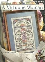 A Virtuous Woman: Proverbs 31 (Cross Stitch) B0014WN4NS Book Cover