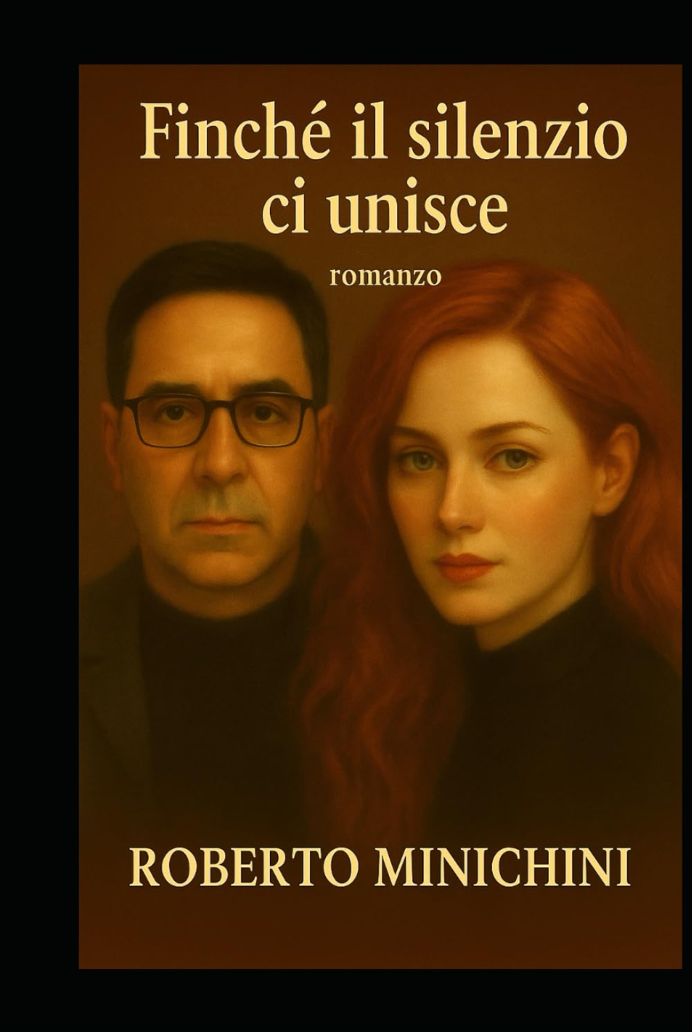 Finché il silenzio ci unisce: Romanzo