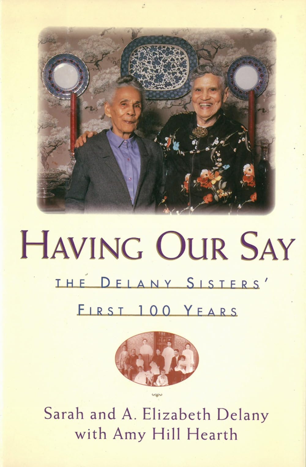 Cover of Having Our Say: The Delany Sisters First 100 Years