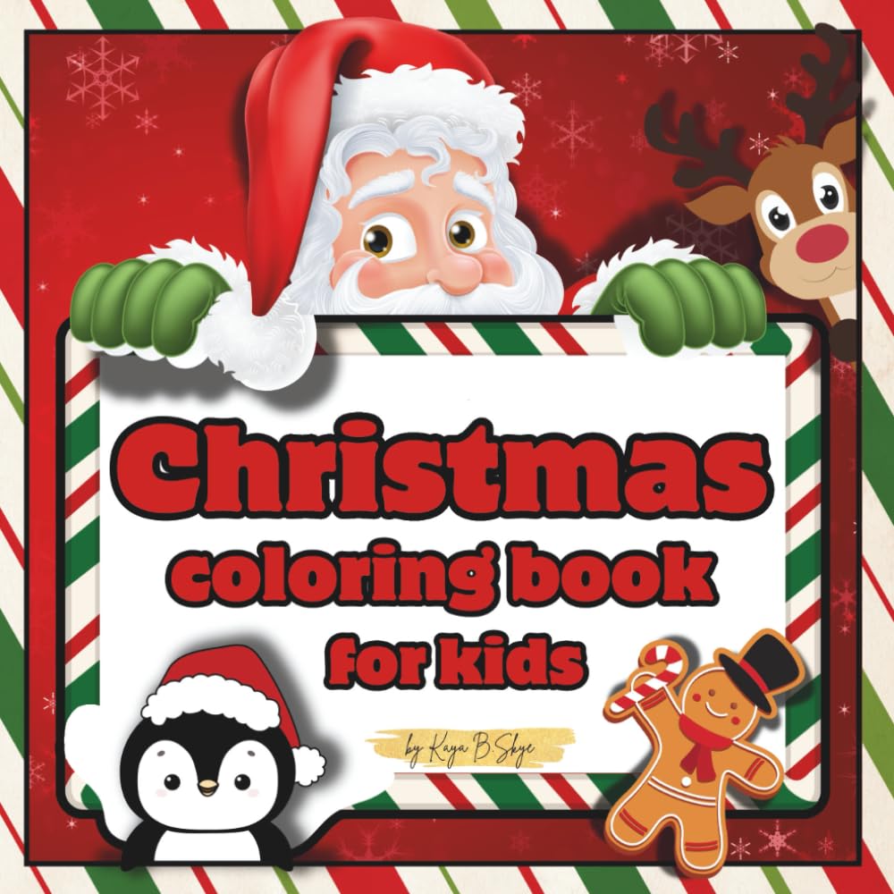 Christmas Coloring Book for Kids: Fun and Easy Holiday Coloring Pages with Santa Reindeer Snowmen and Cute Winter Scenes
