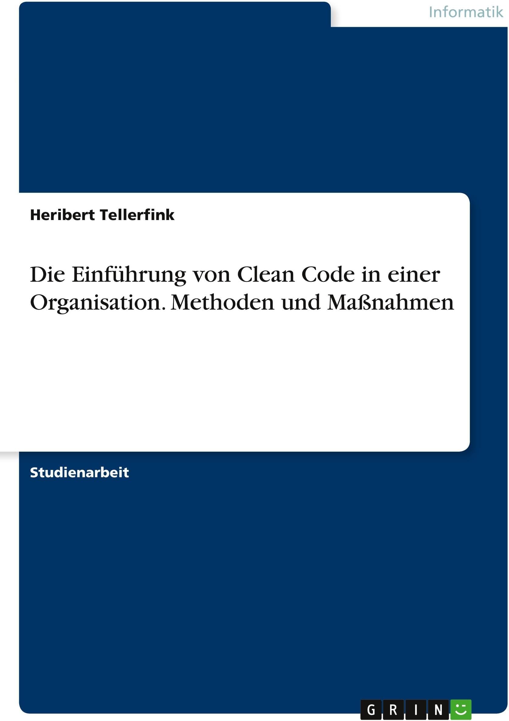 Die Einfhrung von Clean Code in einer Organisation. Methoden und Manahmen