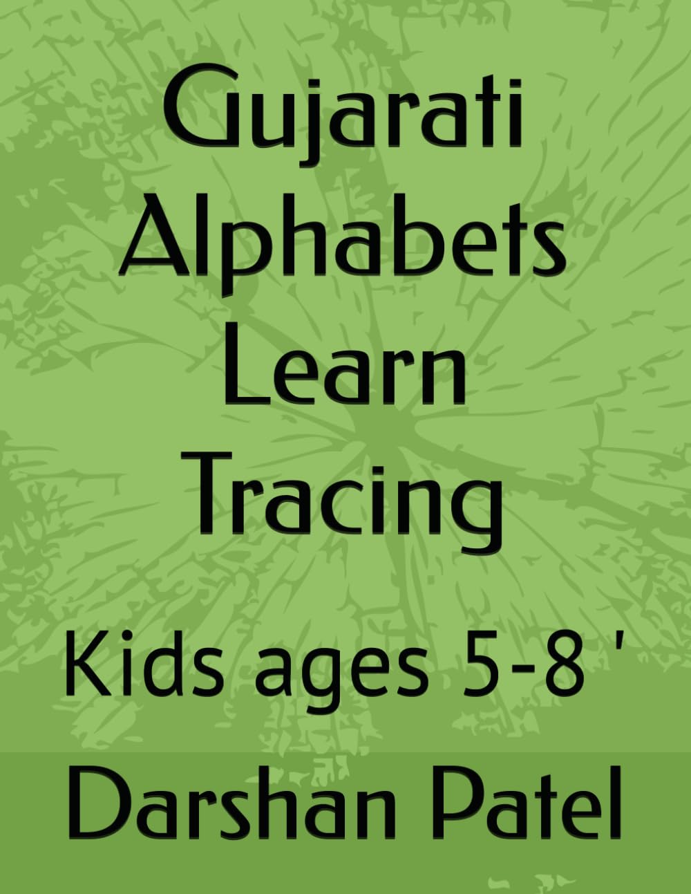 Gujarati Alphabets Learn Tracing: Kids ages 5-8 '