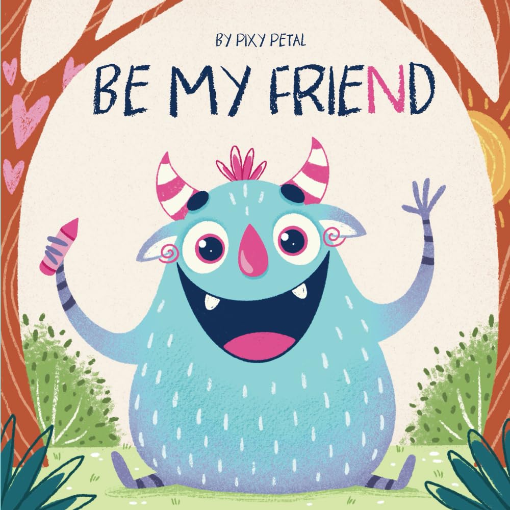 Be My Friend: Interactive Children's Book about Friendship, Diversity and Emotions