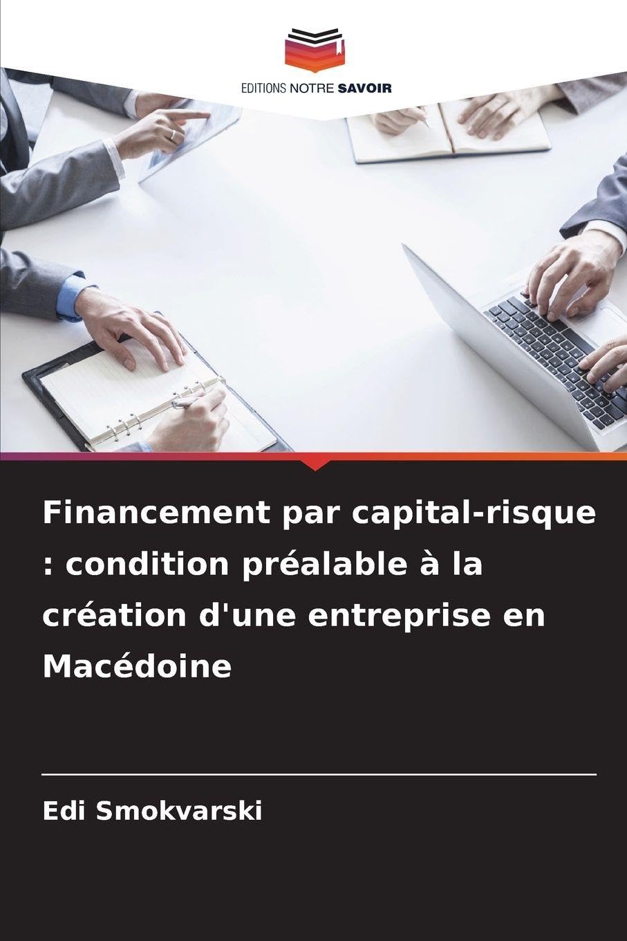 Financement par capital-risque: condition préalable à la création d'une entreprise en Macédoine