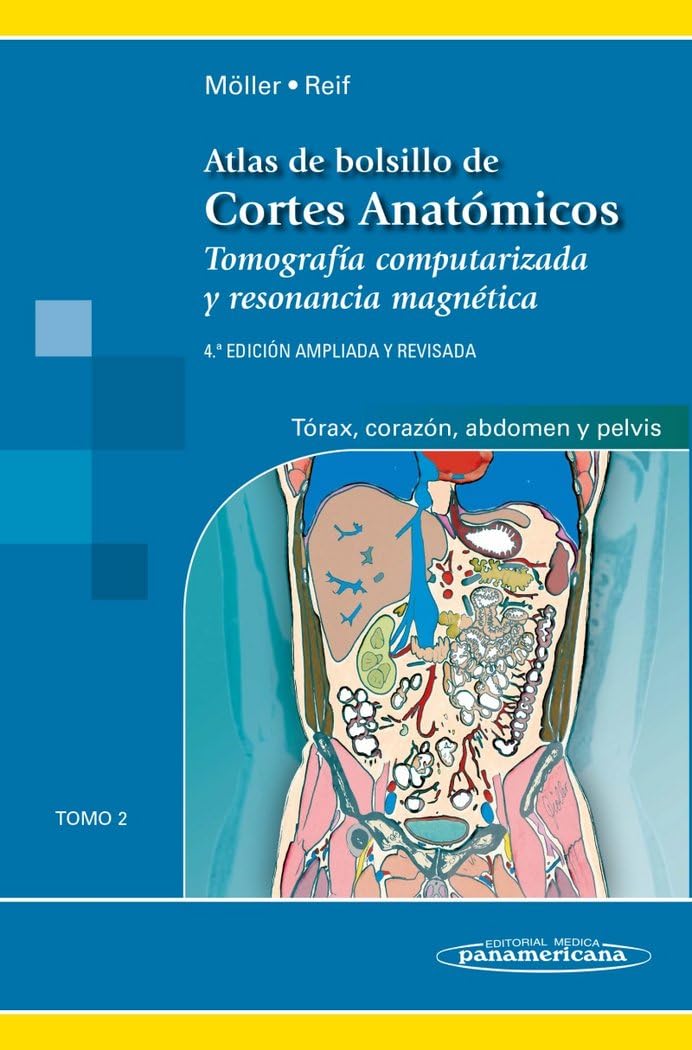 Atlas de Bolsillo de Cortes Anatómicos. Tomo 2. Tomografía computarizada y resonancia magnética: tórax, corazón, abdomen y pelvis