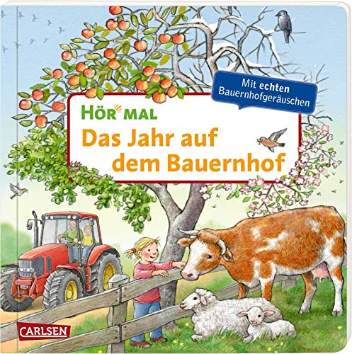 Hör mal (Soundbuch): Das Jahr auf dem Bauernhof Hör mal (Soundbuch): Das Jahr auf dem Bauernhof
