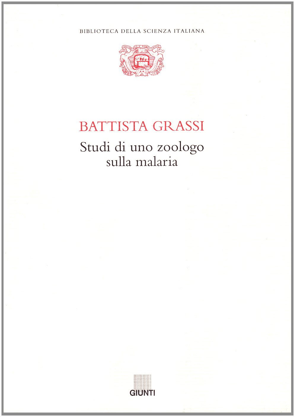 Studi Di Uno Zoologo Sulla Malaria - 4