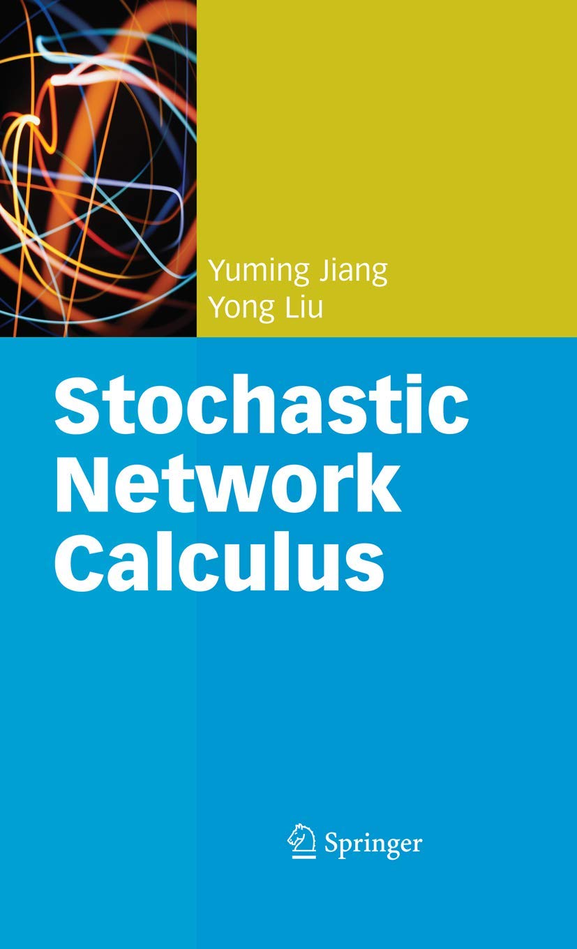 Buy Stochastic Network Calculus (Computer Communications and Networks) — BookShops.in
