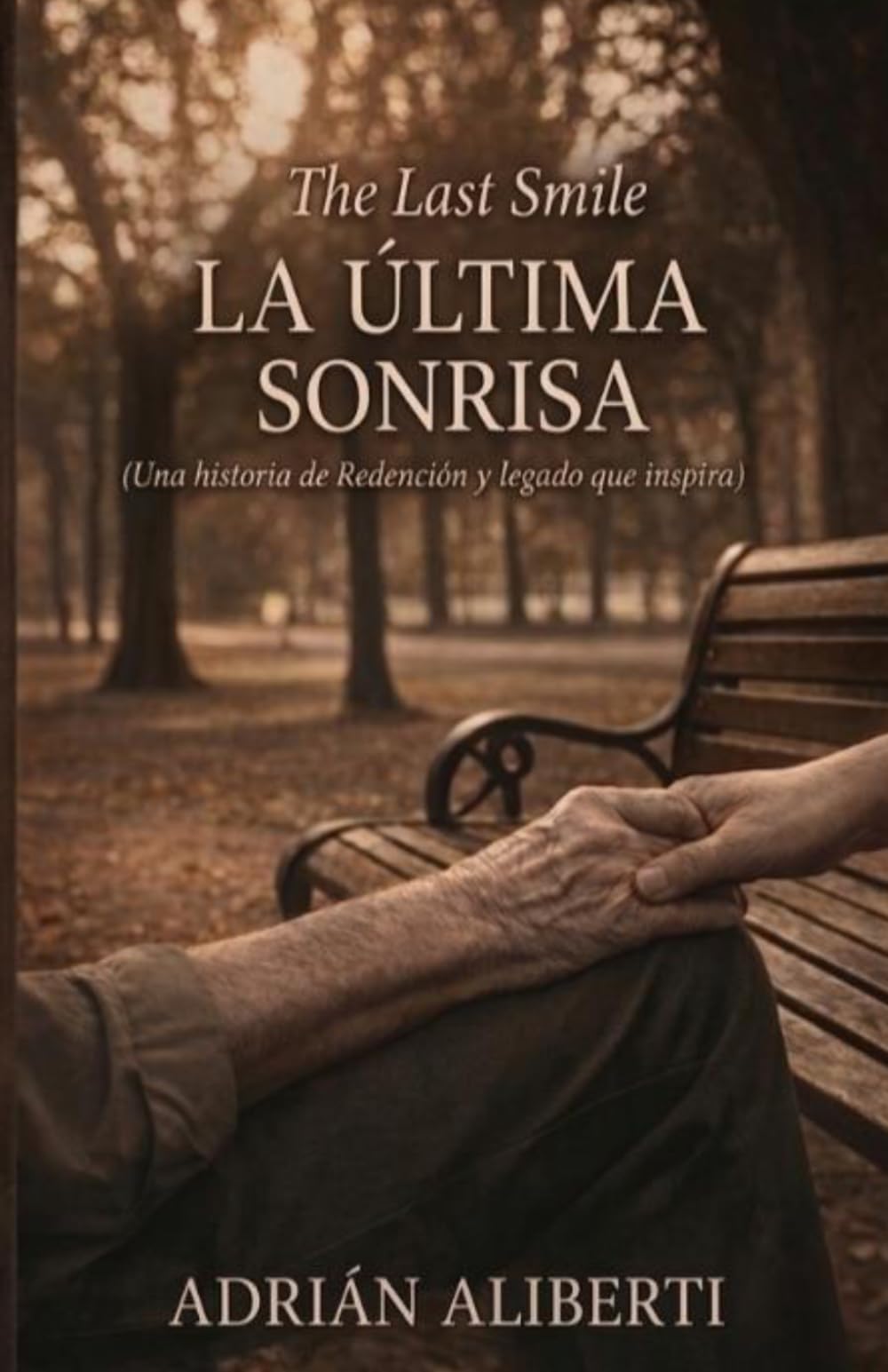 LA ÚLTIMA SONRISA: Una historia de redención y búsqueda.