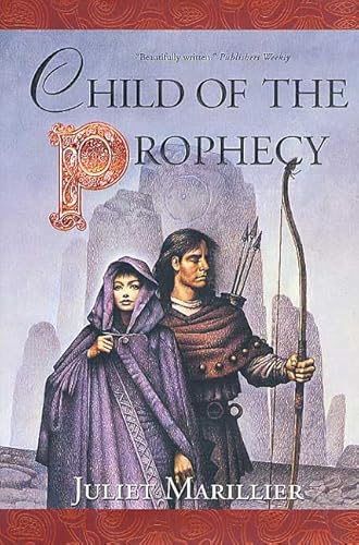 Child of the Prophecy (Sevenwaters Trilogy, Book 3)