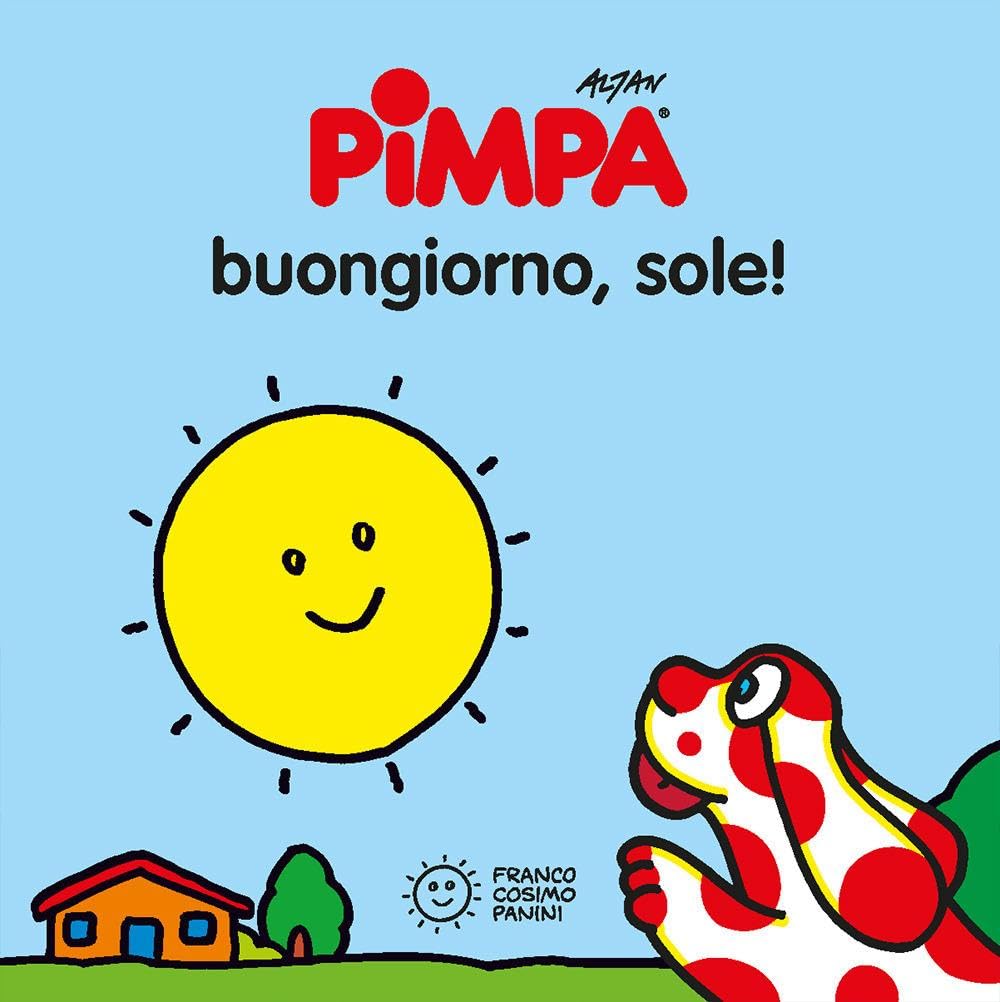 La Pimpa books: Pimpa. Buongiorno, sole!