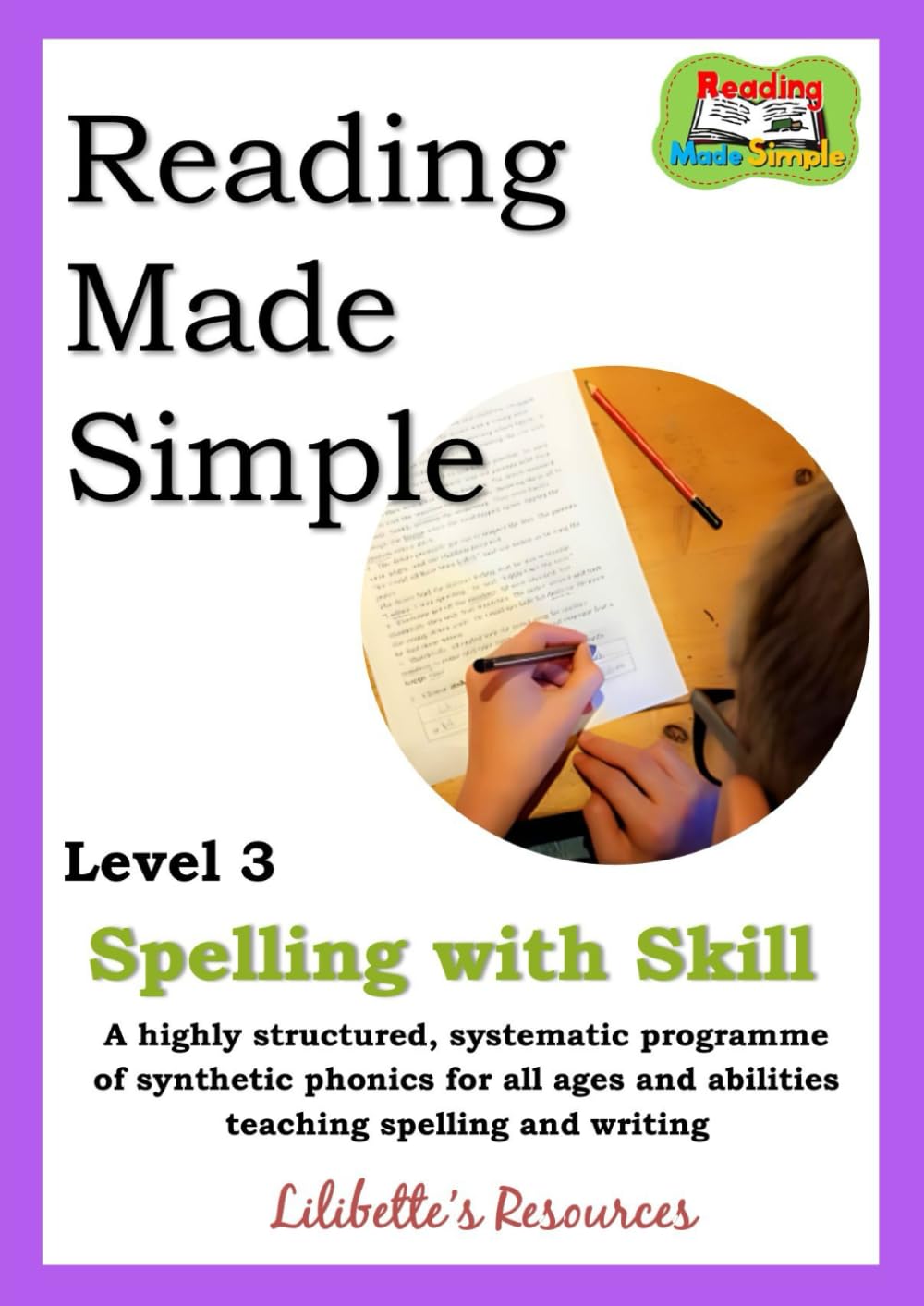 Reading Made Simple Level 3 Teaching Manual: Spelling with Skill