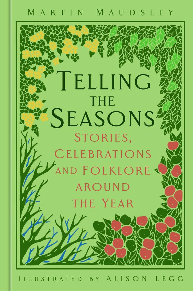 Telling the Seasons: Stories, Celebrations and Folklore around the Year (Folk Tales)