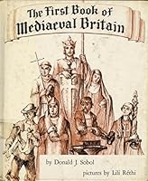 The First Book of Mediaeval Britain 085166041X Book Cover