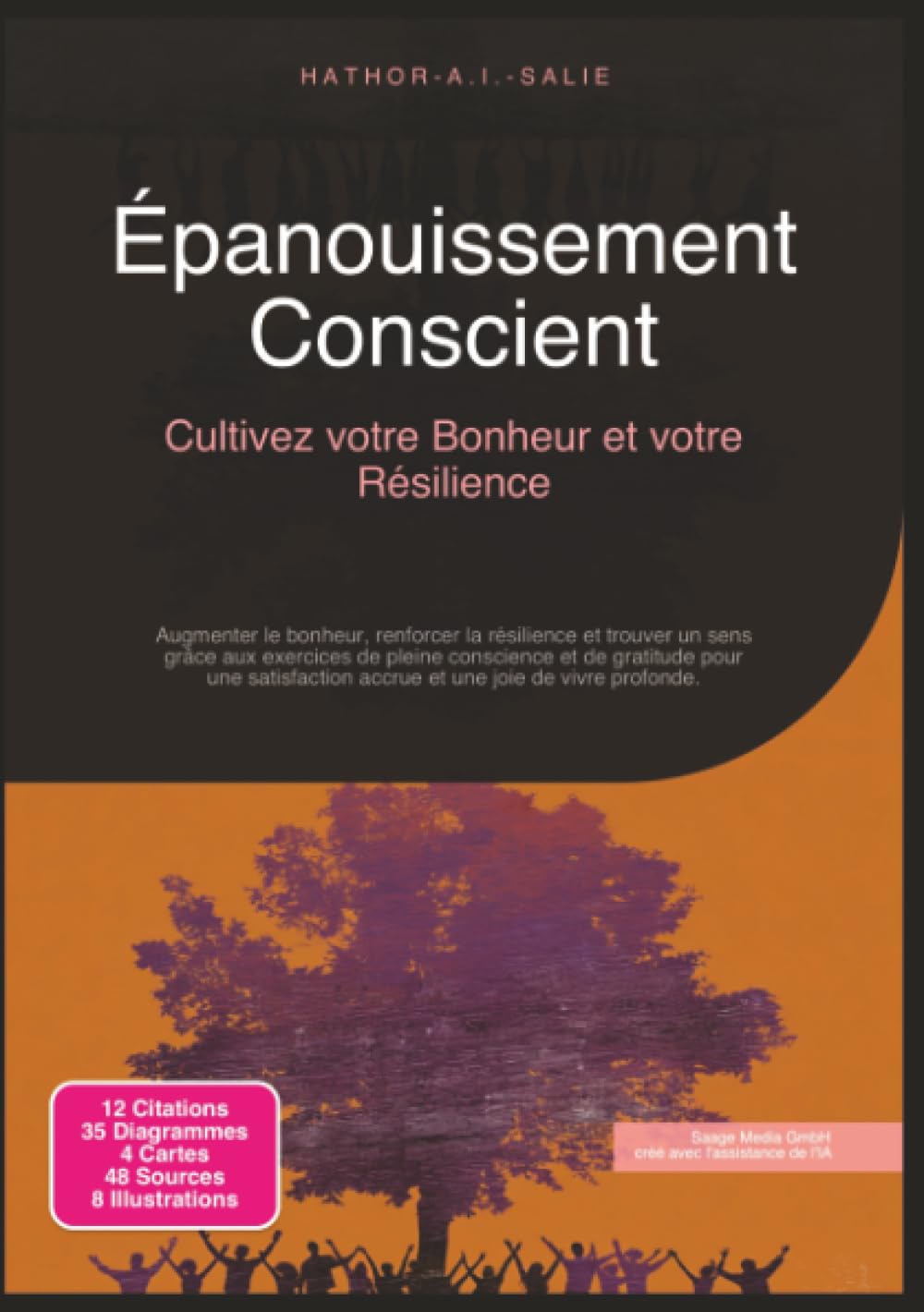 Épanouissement Conscient: Cultivez votre Bonheur et votre Résilience (Psychologie)