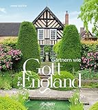 reiseführer england michael müller  Gärtnern wie Gott in England: Die cleveren Tricks der britischen Gärtner