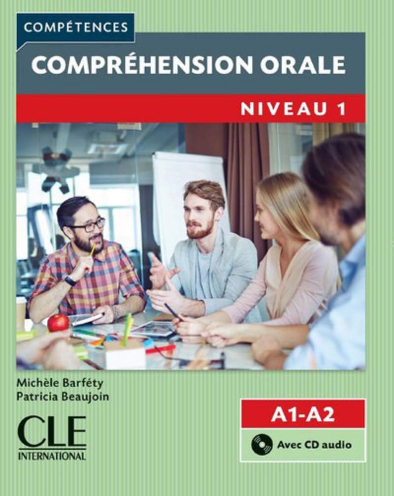 Competences: Compréhension orale 1 - Niveaux A1/A2 + CD: Comprehension orale A1/A2 Livre & CD