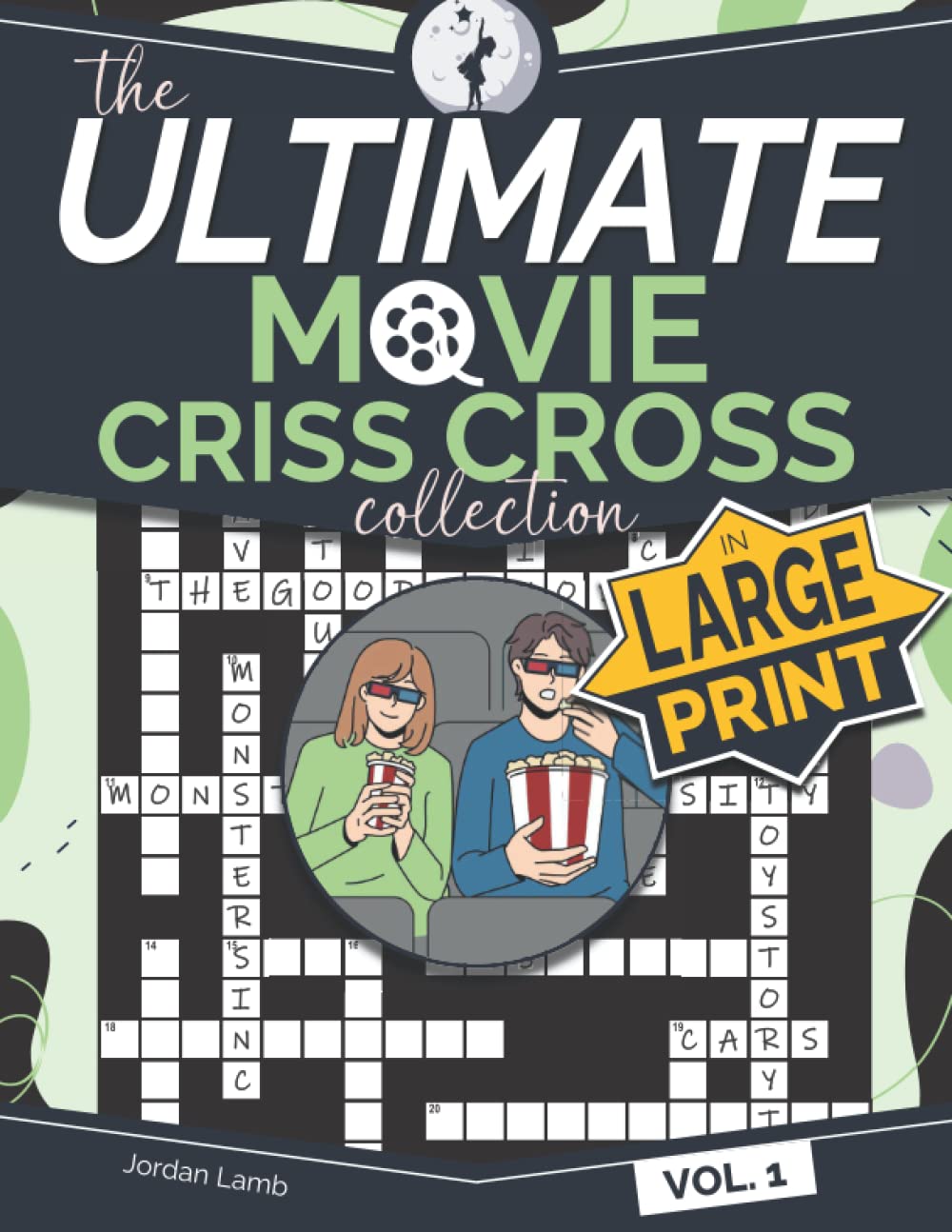 The Ultimate Movie Criss Cross Collection in Large Print Vol. 1: Movie Word Fill In Puzzle Book in Large Clear Text and Easy to Write Box Size
