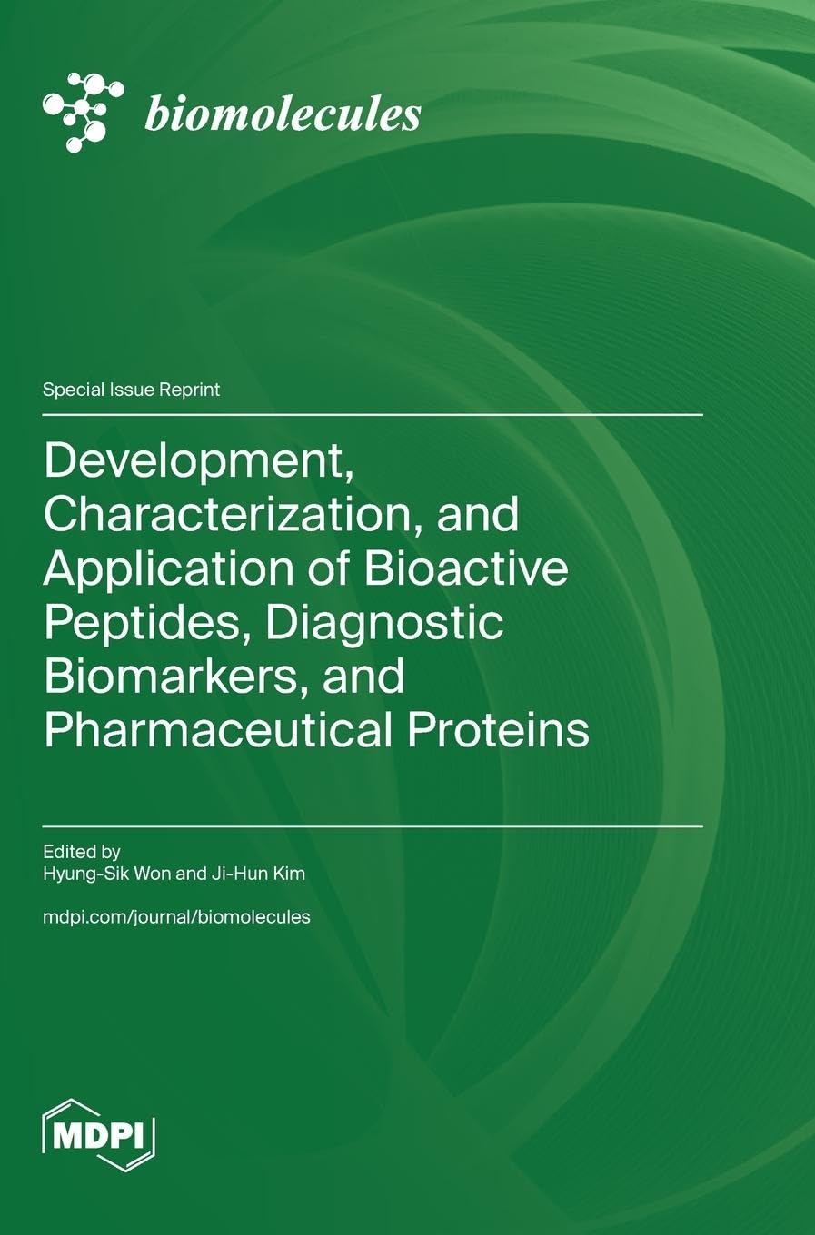 Development, Characterization, and Application of Bioactive Peptides, Diagnostic Biomarkers, and Pharmaceutical Proteins
