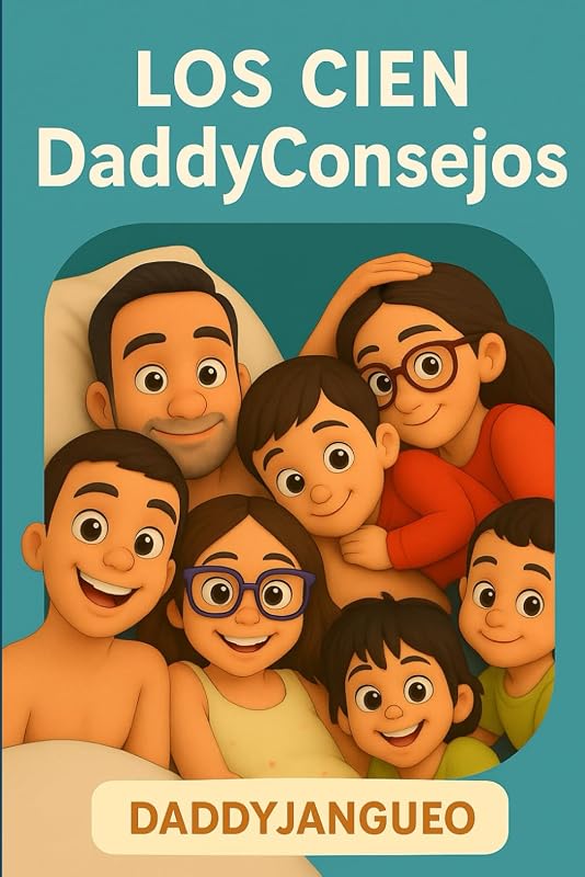 Los Cien DaddyConsejos (Spanish Edition)