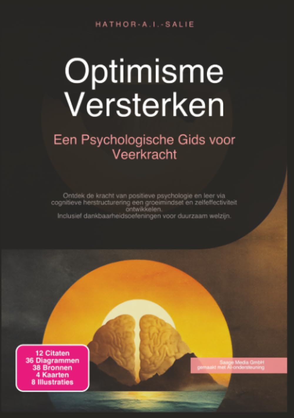 Optimisme Versterken: Een Psychologische Gids voor Veerkracht (Psychologie)
