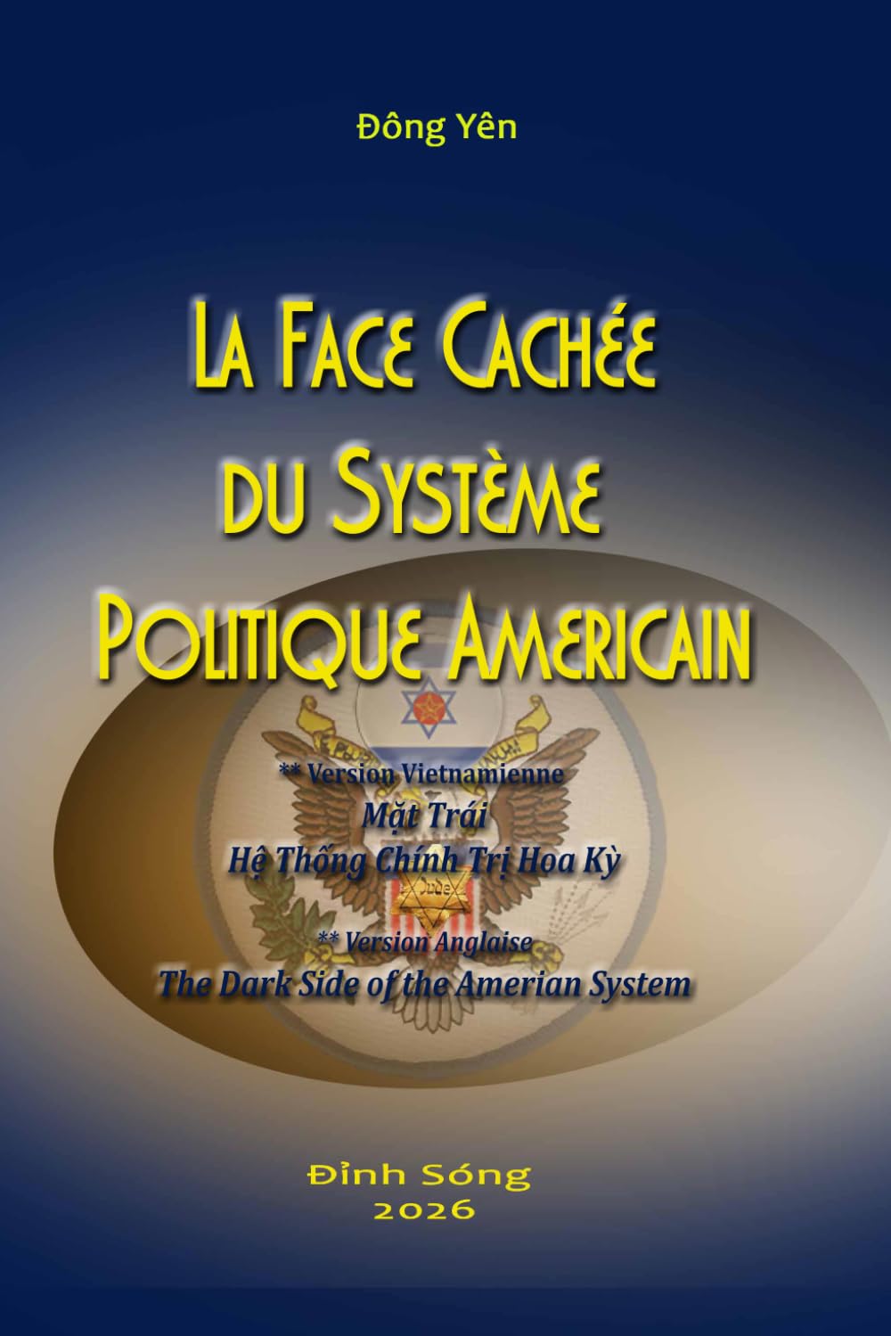 La Face Cachée du Système Politique Américain