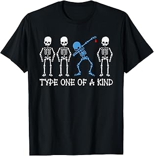 Type One of A Kind Type 1 Diabetes Awareness Skeleton T-Shirt