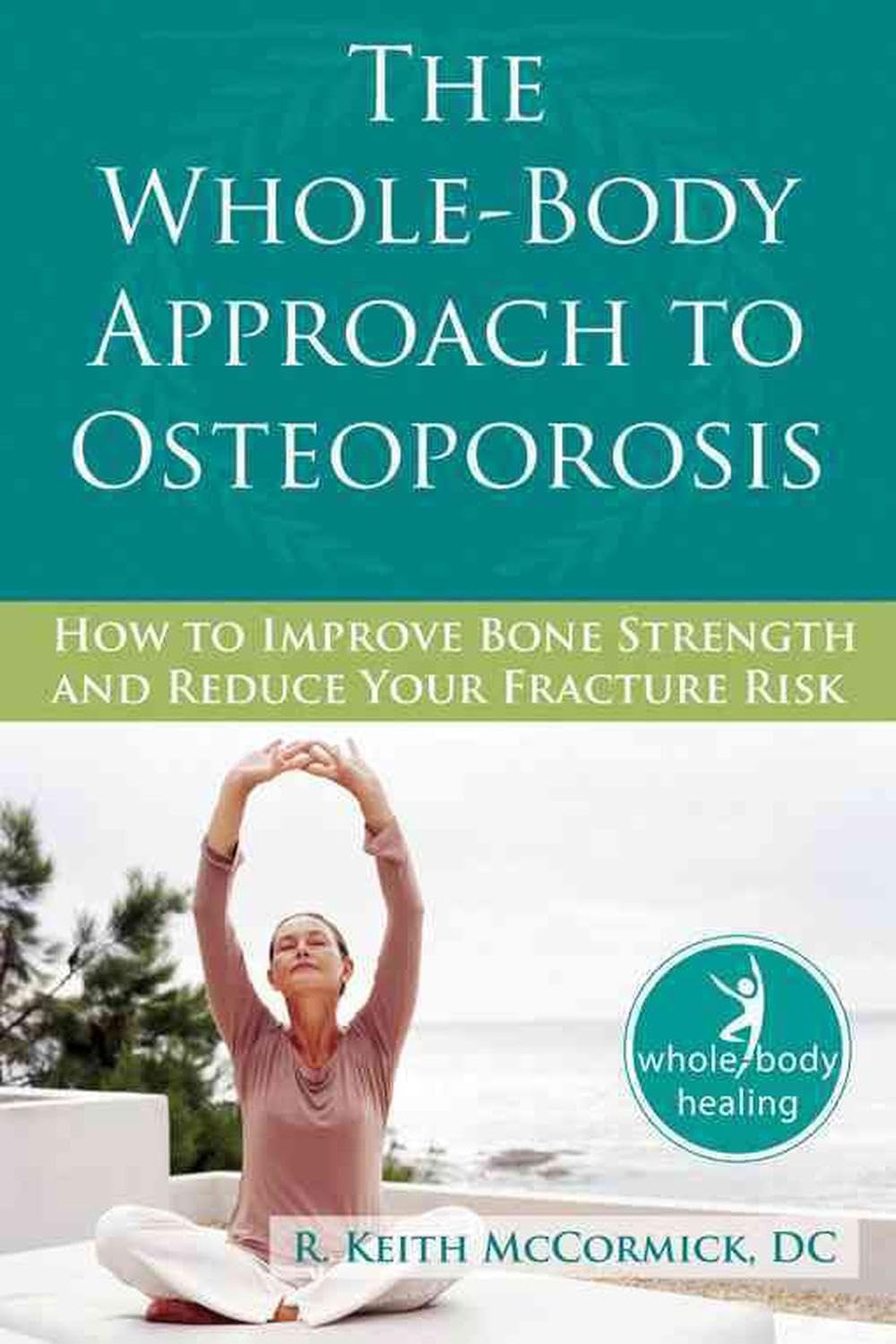 Buy The Whole-Body Approach to Osteoporosis — BookShops.in