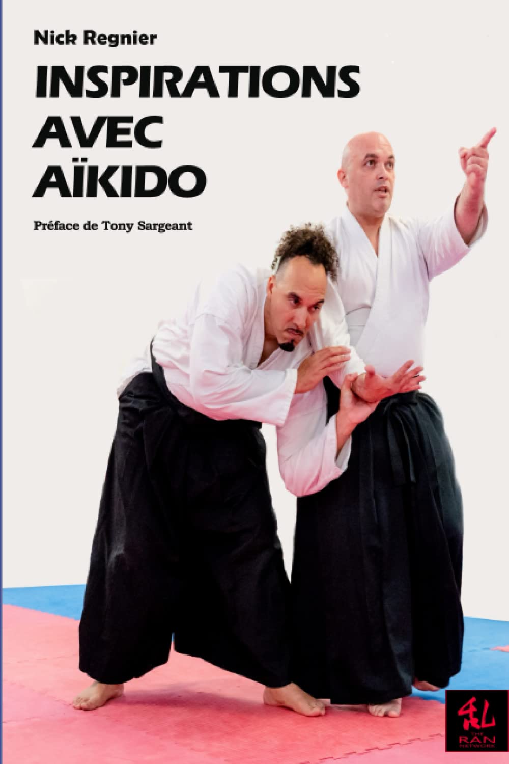 Inspirations Avec Aikido: 2 (Les Classiques de Budo)