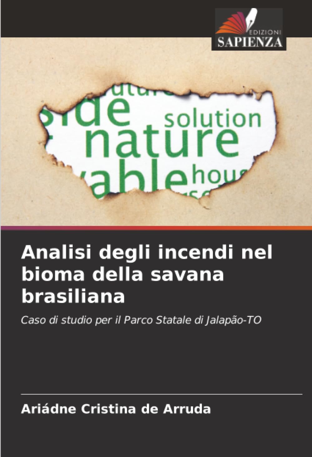 Analisi degli incendi nel bioma della savana brasiliana: Caso di studio per il Parco Statale di Jalapão-TO