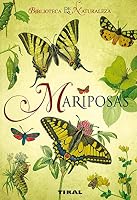 Mariposas (Biblioteca de la naturaleza/ Nature Library) 8492678038 Book Cover