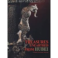 Treasures Unearthed from Hubei 7501023972 Book Cover