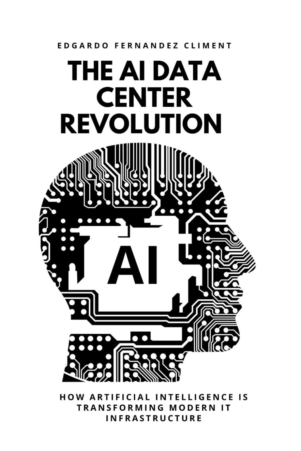 The AI Data Center Revolution: How Artificial Intelligence Is Transforming Modern IT Infrastructure