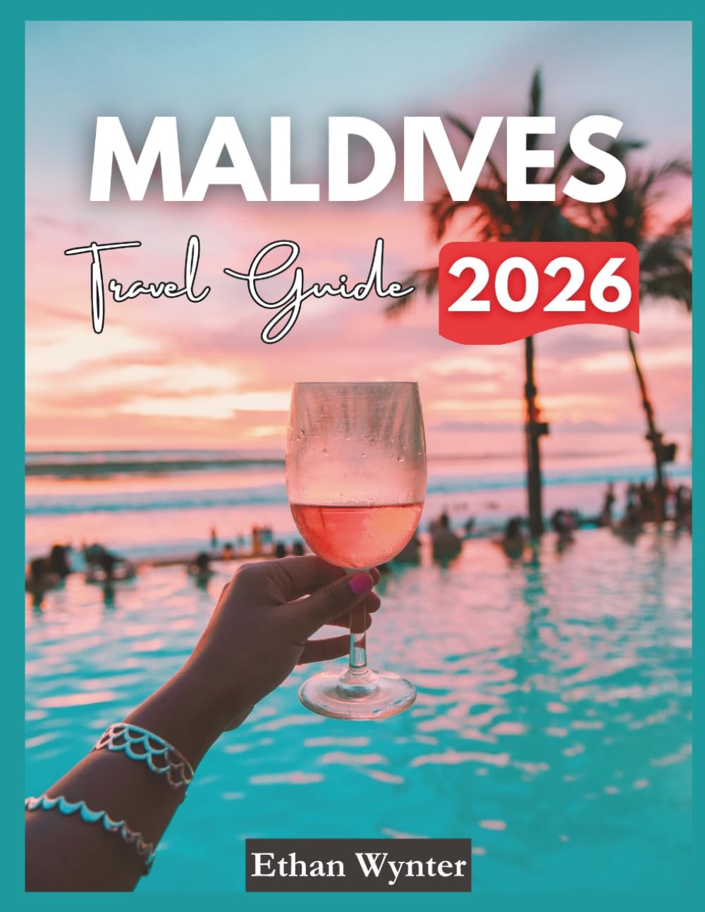 Maldives Travel Guide 2026: "Best Islands, Resorts, Easy Itineraries"