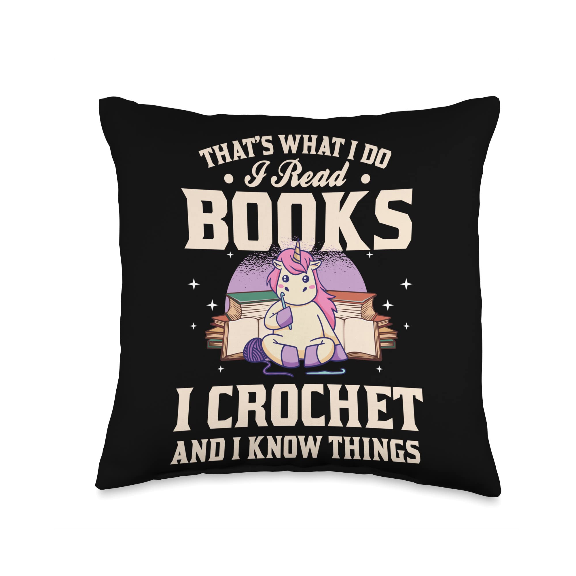 lustige Häkel- und Leseshirts für Kinder That s What I do I Read Books I Crochet and I Know Things Throw Pillow, 16x16, Multicolor