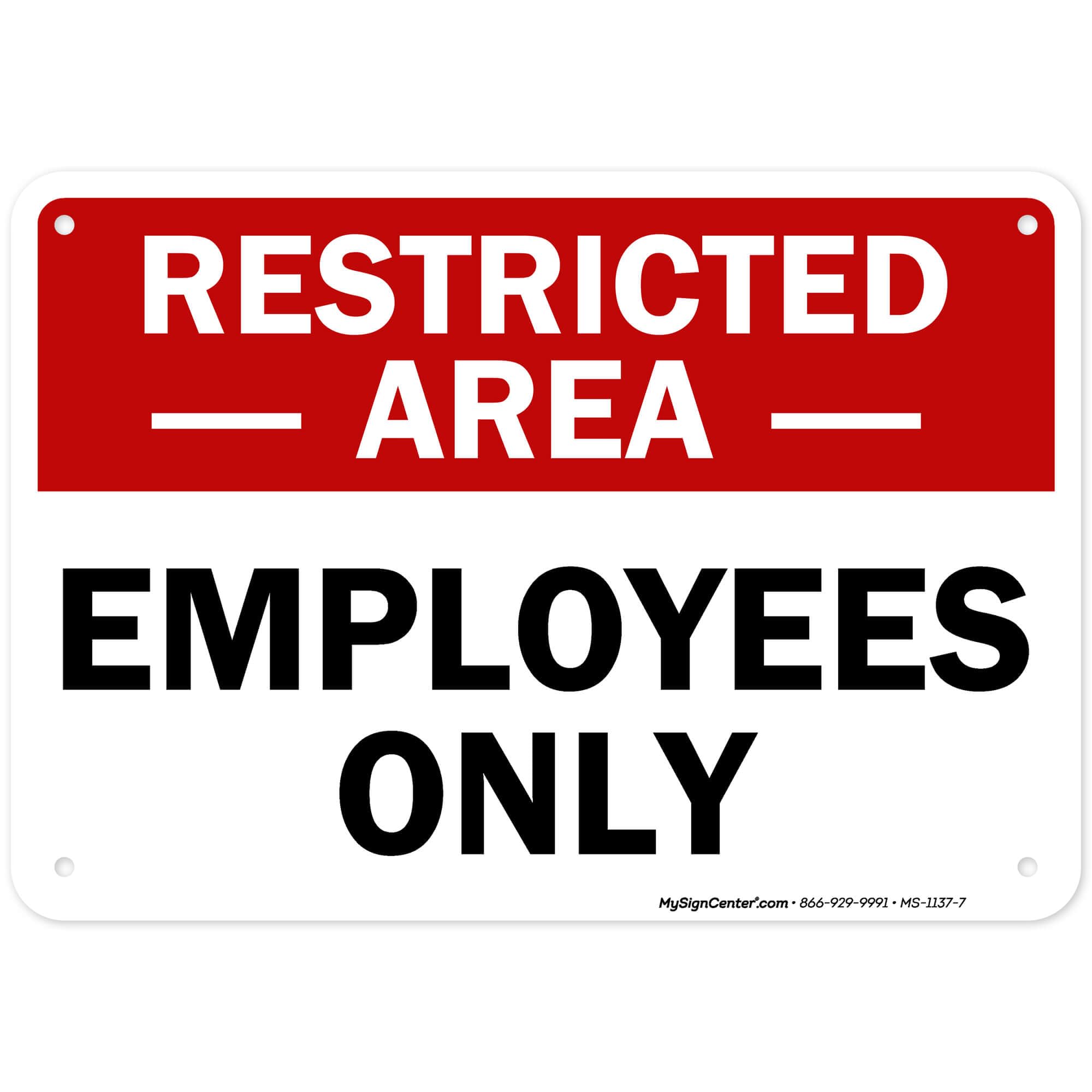 Restricted Area Employees Only Sign, 10x7 Inches, 55 mil thick HDPE (high density polyethylene), Made in USA by My Sign Center