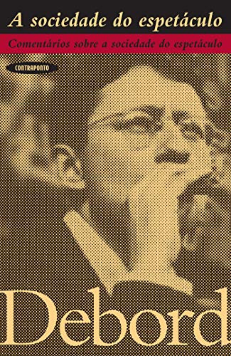 A Sociedade do Espetáculo