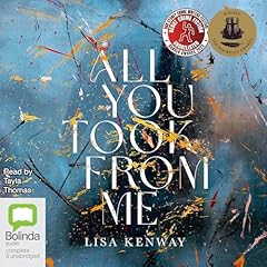 All You Took from Me Audiolibro Por Lisa Kenway arte de portada