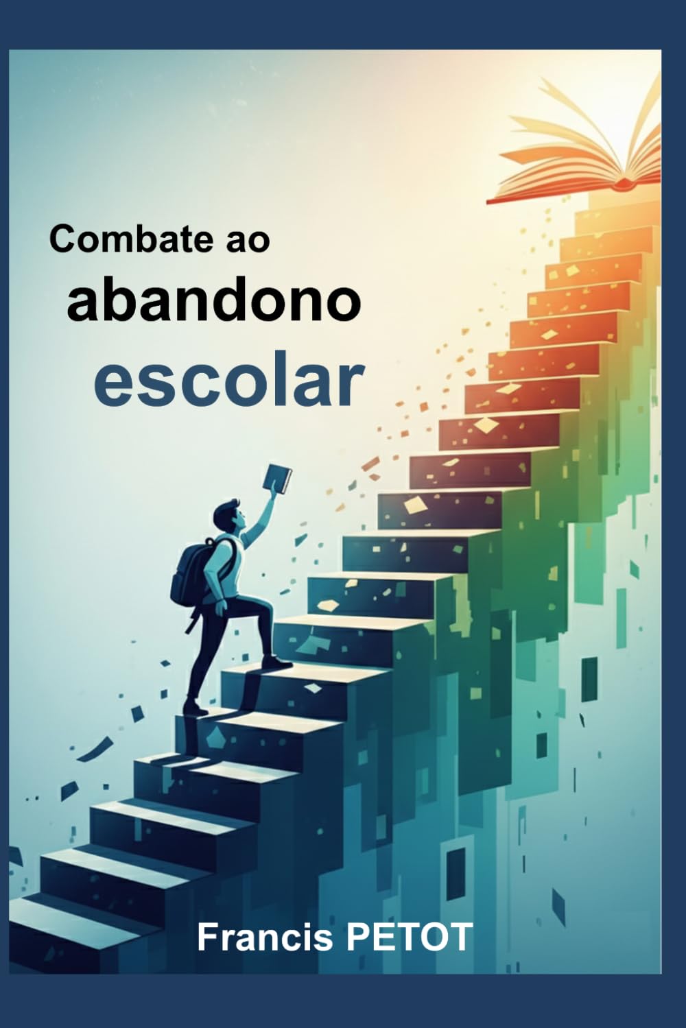 Combate ao abandono escolar: Professores, educadores, pais e alunos (Psynfinity Formation)