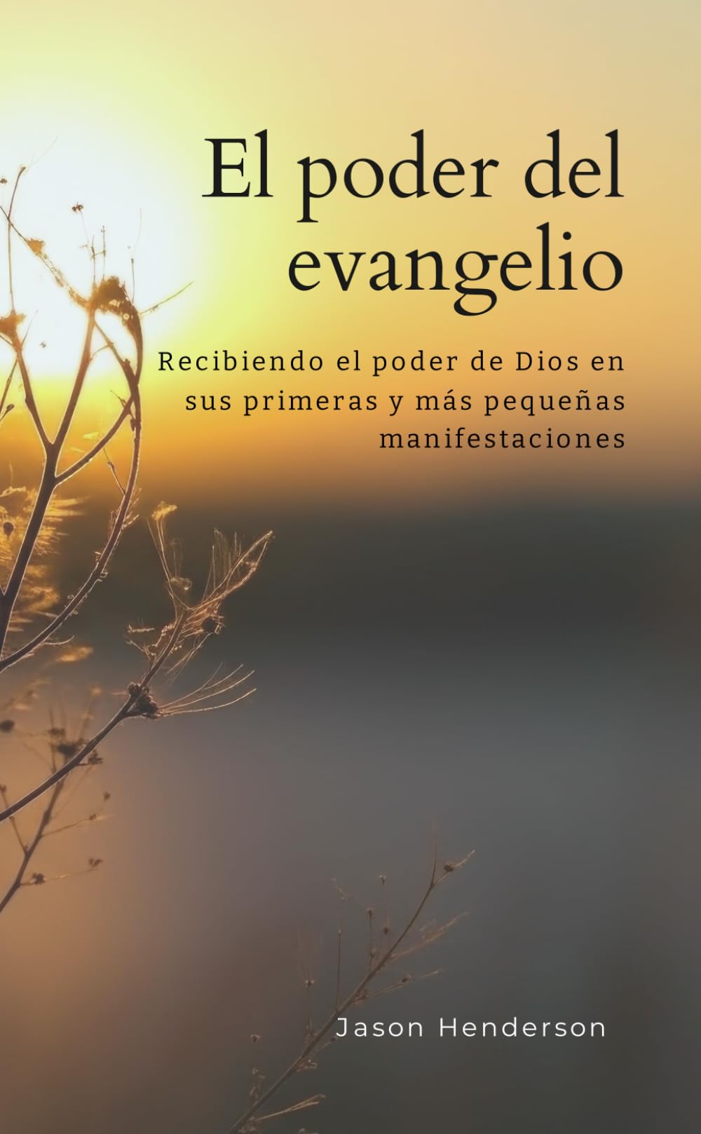 El poder del evangelio