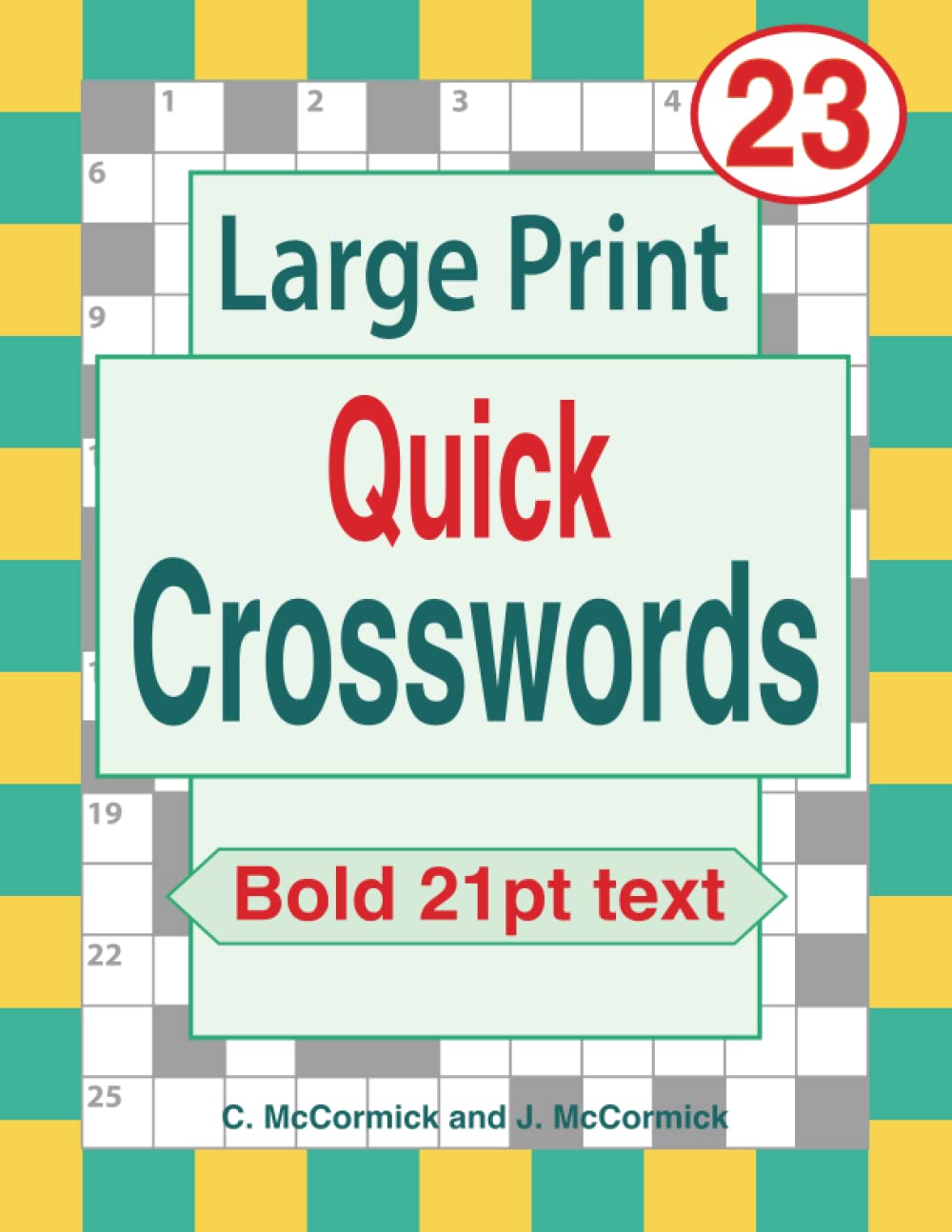 Large Print Quick Crosswords Volume 23