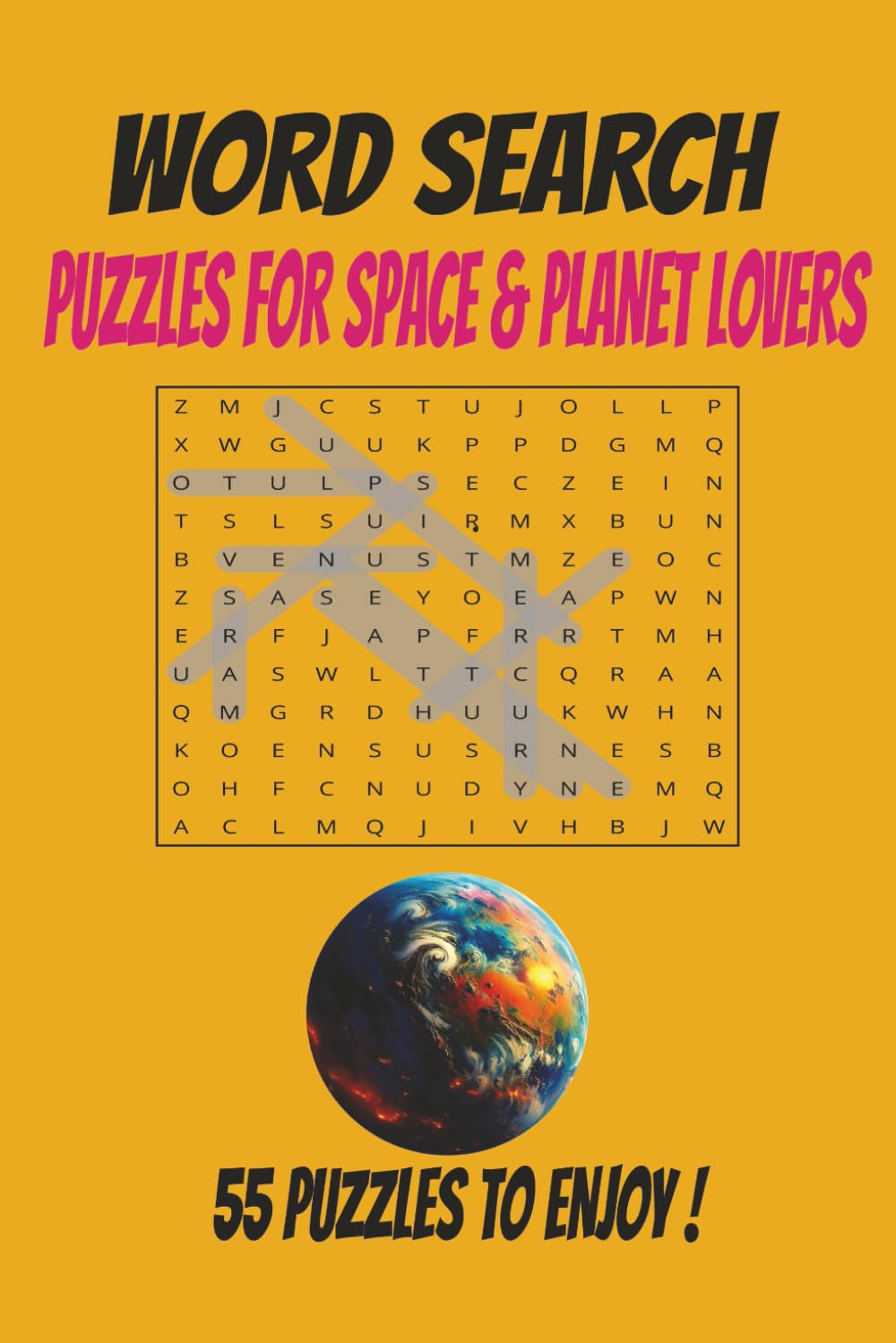 Word Search for SPACE & PLANET lovers: To relax, learn, and explore the universe - Galaxy, Stars, Planets, Astronauts , Earth -55 Puzzles and more