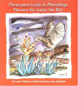 Paperback Flores para Lucía, la Murciélaga: Flowers for Lucia, the Bat Book
