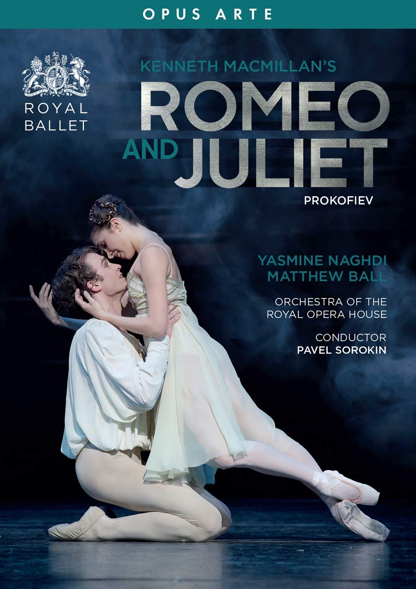 Prokofiev: Romeo And Juliet [Yasmine Naghdi; Matthew Ball; Royal Opera House; Kenneth MacMillan (Choreographer and Director); Pavel Sorokin] [Opus Arte: OA1314D] [DVD]